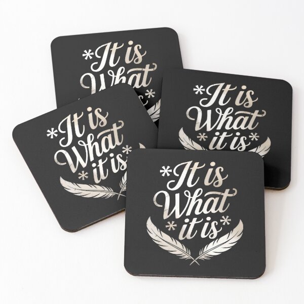 Item preview, It Is What It Is Feather Script Design designed and sold by SplashTastic.