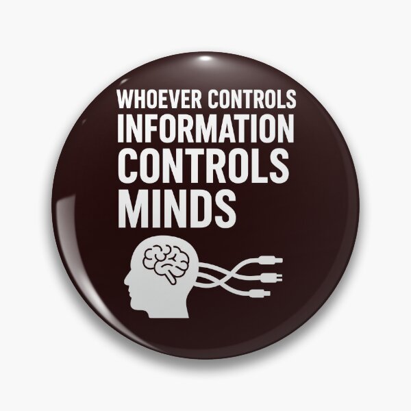 Item preview,  “Whoever Controls Information Controls Minds”  designed and sold by Les-Ink-Studio.