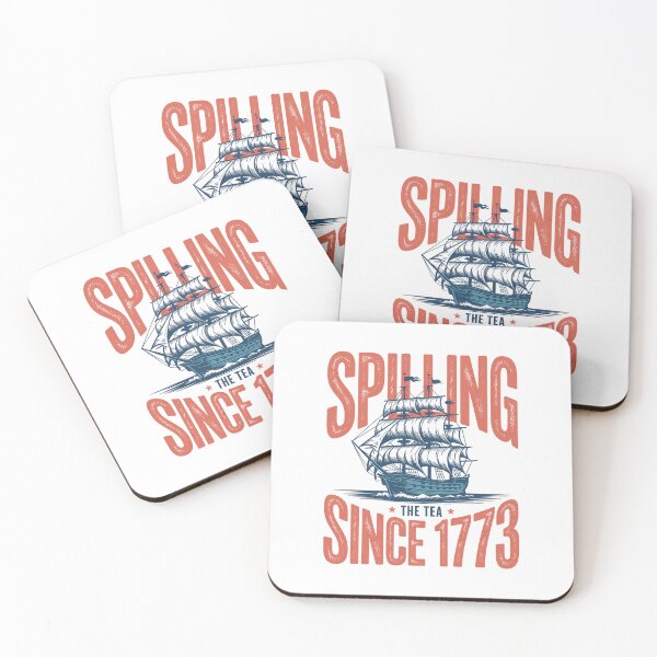 Item preview, Spilling The Tea Since 1773 4Th Of July  designed and sold by Veroniadic.