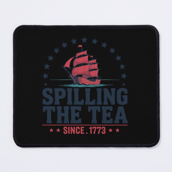 Item preview, Spilling The Tea Since 1773 Patriotic designed and sold by MaryoKing.