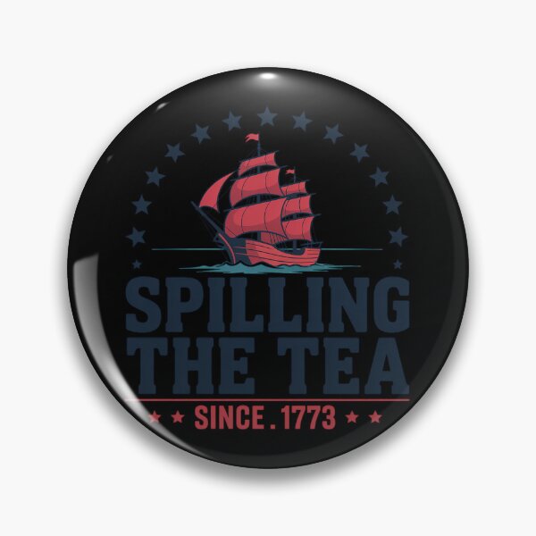 Item preview, Spilling The Tea Since 1773 Patriotic designed and sold by MaryoKing.