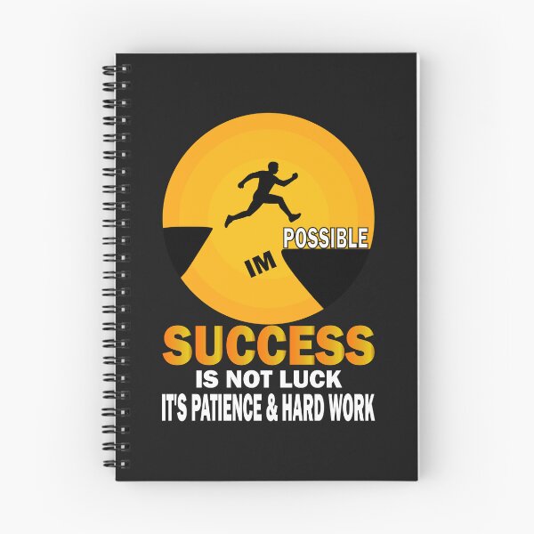 Item preview, Success Is Not Luck, It's Patience & Hard Work  chit Success Motivation Quotes Inspirational designed and sold by JustDoIt11.