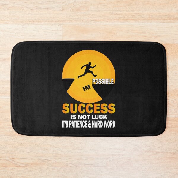Item preview, Success Is Not Luck, It's Patience & Hard Work  chit Success Motivation Quotes Inspirational designed and sold by JustDoIt11.