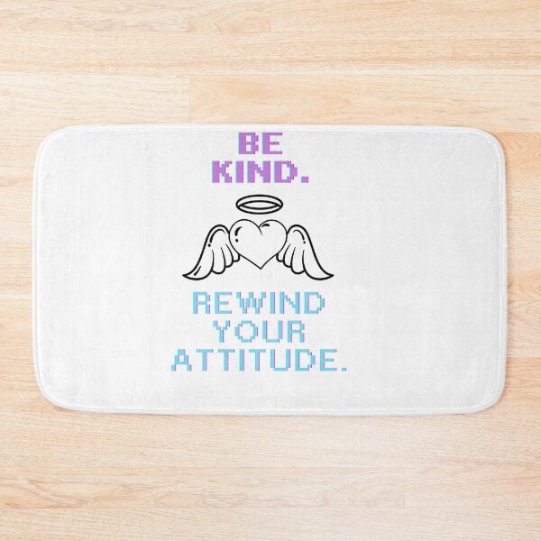 Item preview, Be Kind Rewind Your Attitude Quote designed and sold by SloganSauce.