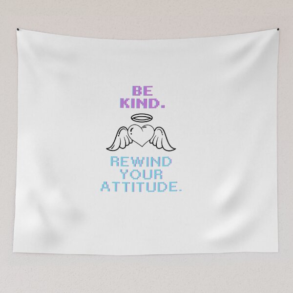 Item preview, Be Kind Rewind Your Attitude Quote designed and sold by SloganSauce.