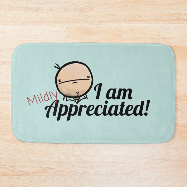 Item preview, I AM "mildly" APPRECIATED!!! designed and sold by SealDoodlz.