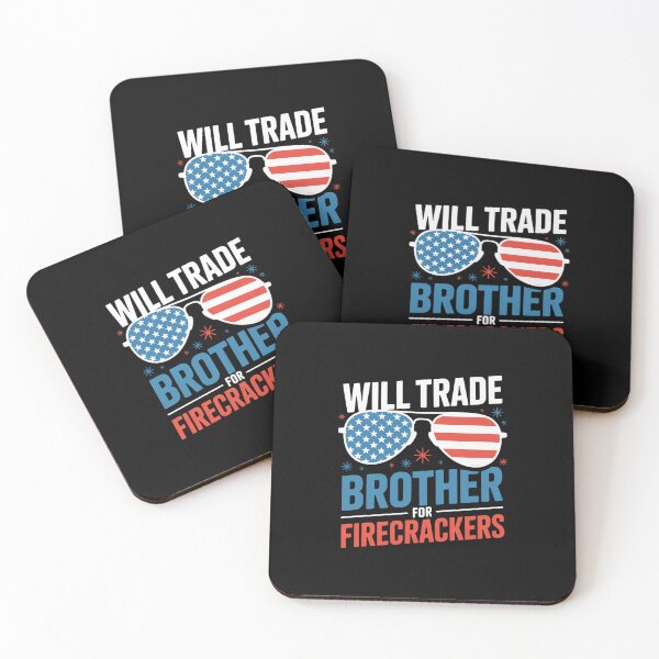 Item preview, Will Trade Brother For Firecrackers Patriotic 4Th Of July designed and sold by Kcgarciaso.