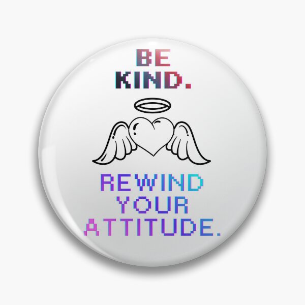 Item preview, Be Kind Rewind Your Attitude epic Quote designed and sold by SloganSauce.