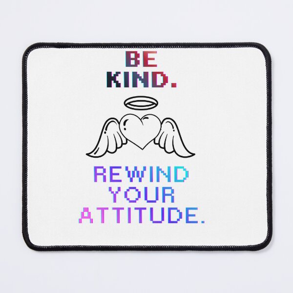 Item preview, Be Kind Rewind Your Attitude epic Quote designed and sold by SloganSauce.
