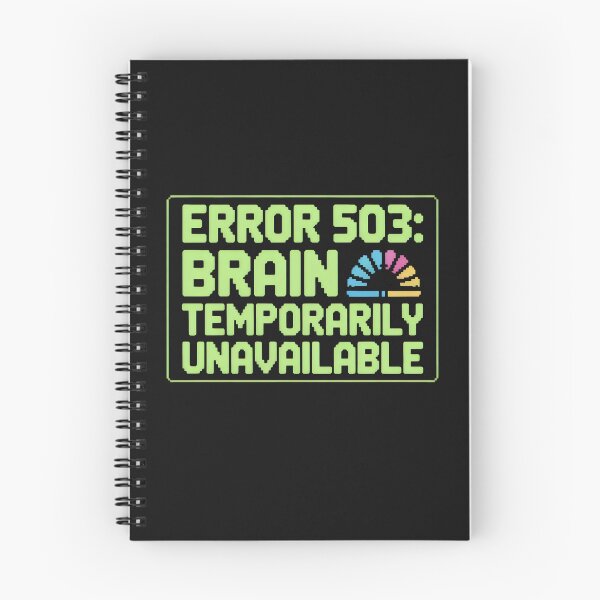 Item preview, Error 503 Brain Temporarily Unavailable Pixel Design designed and sold by SplashTastic.