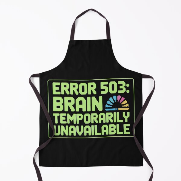 Item preview, Error 503 Brain Temporarily Unavailable Pixel Design designed and sold by SplashTastic.