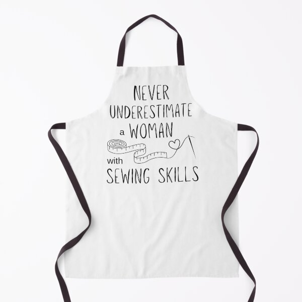 Item preview, Never underestimate a woman with sewing skills text designed and sold by TikkiMakes.