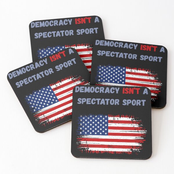 Item preview, Democracy Isn’t A Spectator Sport designed and sold by WonderMix.