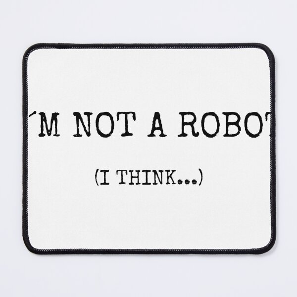 Item preview, "I'M NOT A ROBOT (I think)" T-Shirt - Funny AI Robot Humor designed and sold by BAIteWear.