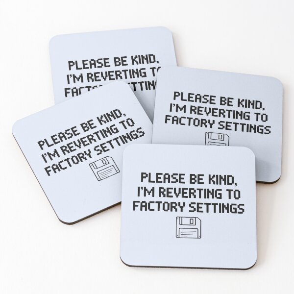 Item preview, Please Be Kind Reverting to Factory Settings Pixel Design designed and sold by SplashTastic.