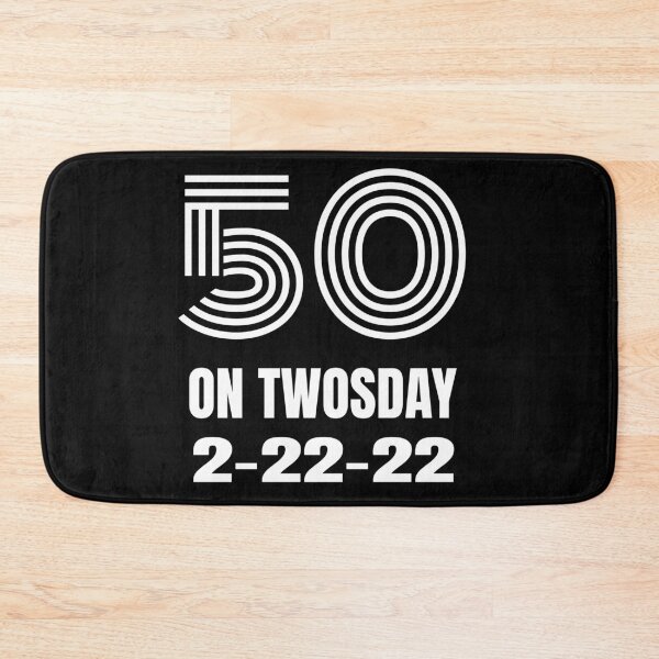 Item preview,  Twosday Celebrating 50th Birthday on February 22nd 2022 2-22-22 designed and sold by MimsTees.