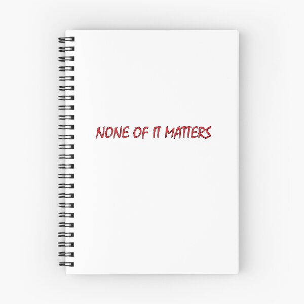 Item preview,  None of it matters designed and sold by Positive Mindzet!.