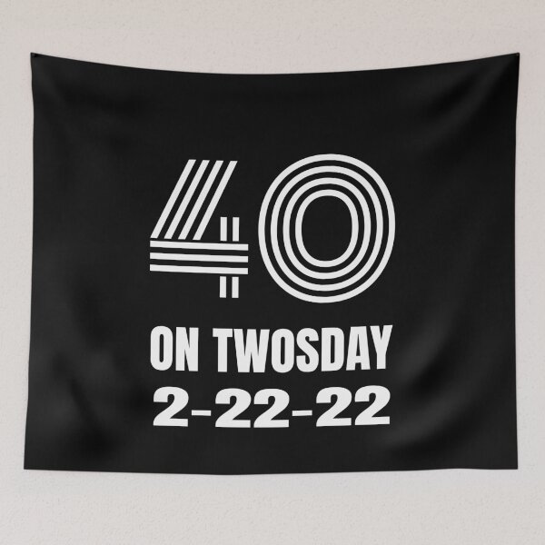 Item preview,  Twosday Celebrating 40th Birthday on February 22nd 2022 2-22-22 designed and sold by MimsTees.