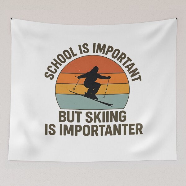 Item preview, School Is Important But Skiing Is Importanter Funny ski designed and sold by hemagamo.