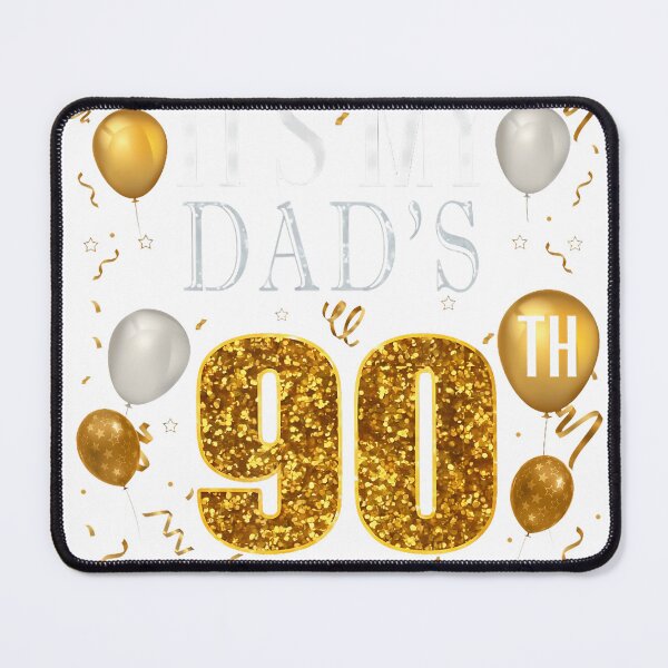 Item preview, It'S My Dad'S 90Th Birthday Happy Birthday 90 Years Old designed and sold by TysonLangosh.