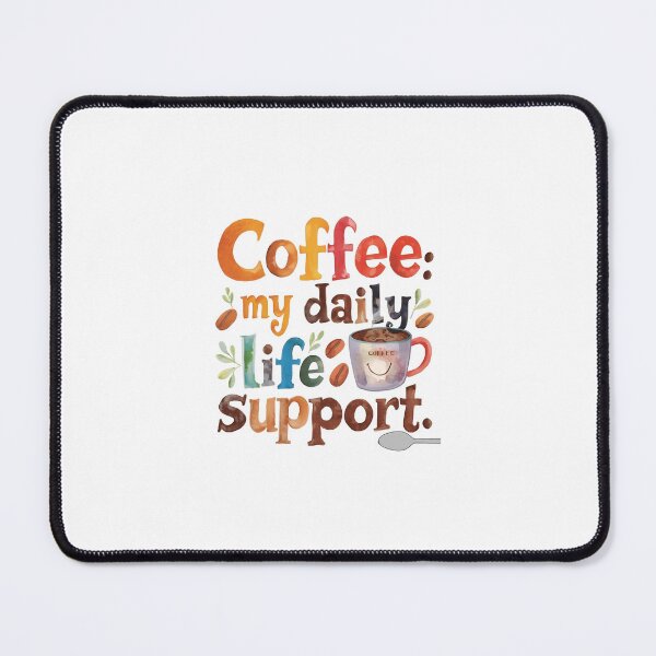 Item preview, Coffee: My Daily Life Support. designed and sold by LegacyWave.