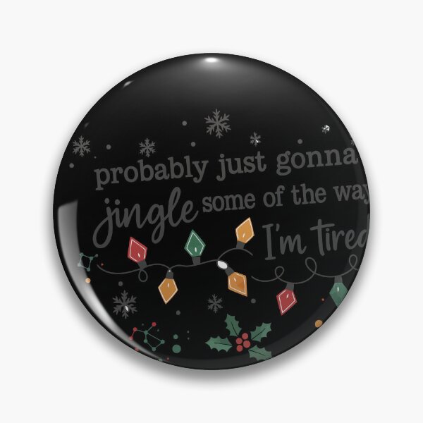 Item preview, I'm Tired Jingle Some Of The Way Funny Christmas designed and sold by BANKACEM.STORE.