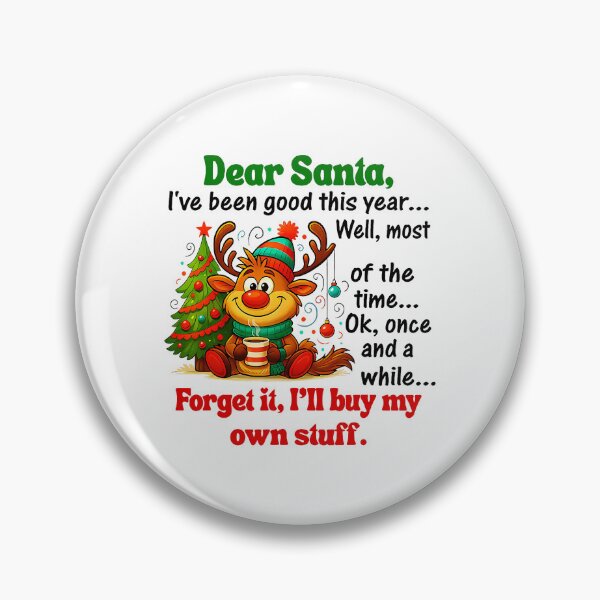 Item preview, Dear Santa Ive Been Good This Year  designed and sold by WayTBeenkenArt.
