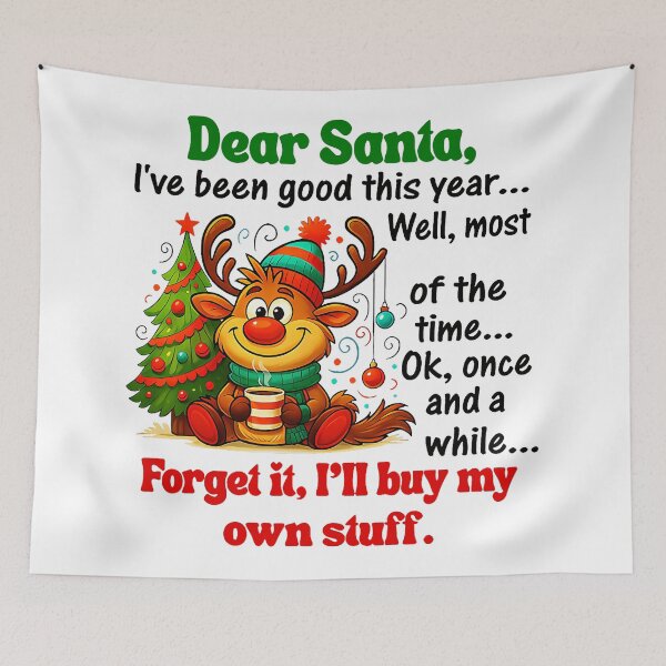 Item preview, Dear Santa Ive Been Good This Year  designed and sold by WayTBeenkenArt.