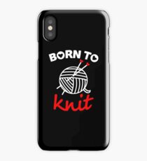 Born to knit with realy sweet graphic iPhone Case