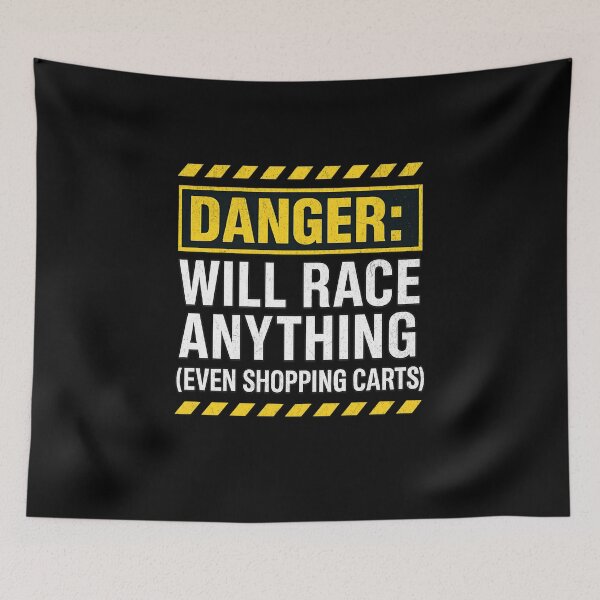 Item preview, Danger Will Race Anything – Funny Racing & Mechanic Humor designed and sold by CarantinedChaos.