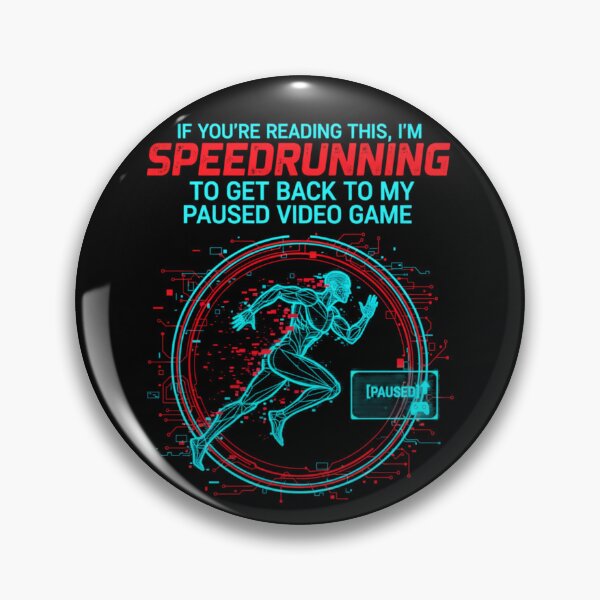 Item preview, Speedrunning Back to My Paused Game designed and sold by ifdogscouldclap....