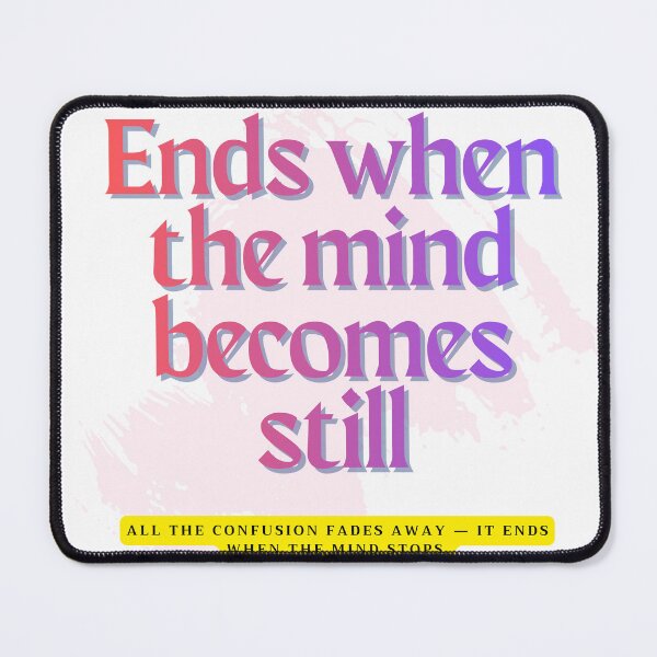 Item preview, It ends when the mind stops. designed and sold by PURICH.