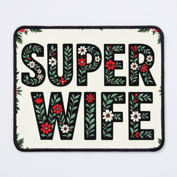 Item preview, super wife floral typography 1 colorful design designed and sold by SmashingDeals.