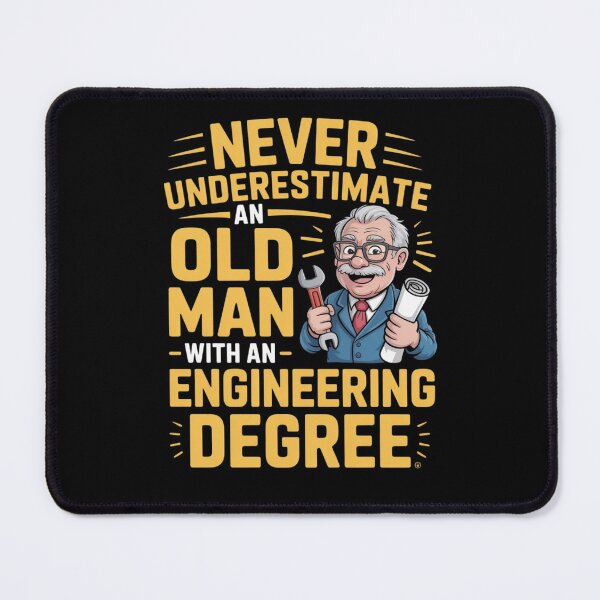 Item preview, Never Underestimate An Old Man With An Engineering Degree designed and sold by Mateusz Majcherek.