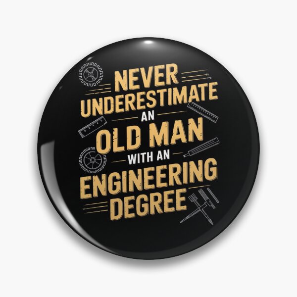 Item preview, Never Underestimate An Old Man With An Engineering Degree designed and sold by Mateusz Majcherek.