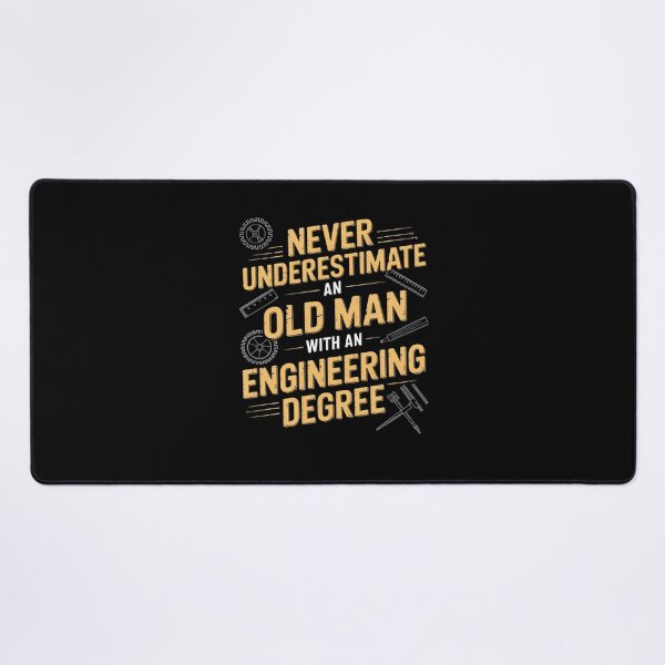 Item preview, Never Underestimate An Old Man With An Engineering Degree designed and sold by Mateusz Majcherek.