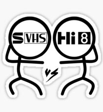 Super VHS vs Hi 8 Sticker