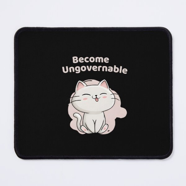 Item preview, Become Ungovernable Cat Funny Gifts for Cat Lovers designed and sold by MoodInInk.
