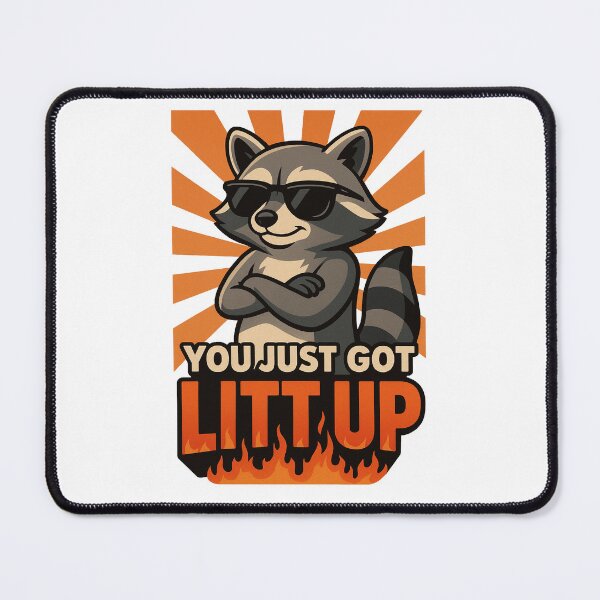Item preview, You Just Got Litt Up, Funny Cool Raccoon Cartoon designed and sold by Ach&Koor.