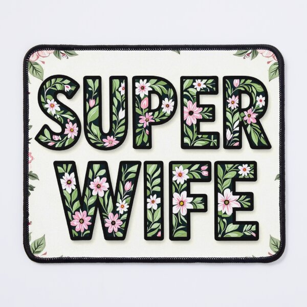 Item preview, super wife floral typography 2 colorful design designed and sold by SmashingDeals.