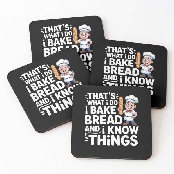 Item preview, That’s What I Do I Bake Bread And I Know Things designed and sold by Mateusz Majcherek.