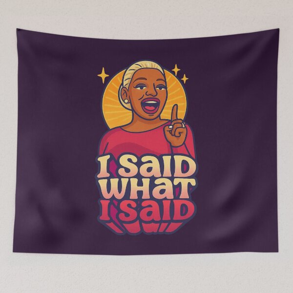 Item preview, I SAID WHAT I SAID – Nene Leakes RHOA Pop Art Moment designed and sold by GirlyPopped.