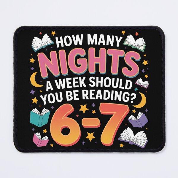 Item preview, How Many Nights a Week Should You be Reading? 6–7 designed and sold by BLZART.