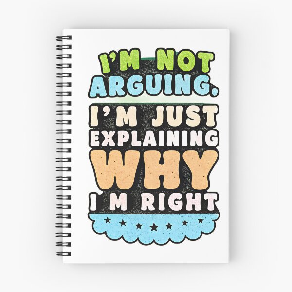 Item preview, Not Arguing Just Explaining Why I’m Right Retro Text Tee designed and sold by MrHroy.