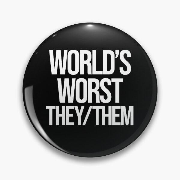 Item preview, Worlds Worst They them designed and sold by BritySpear.