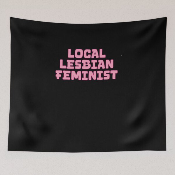 Item preview, Local Lesbian Feminist designed and sold by BritySpear.