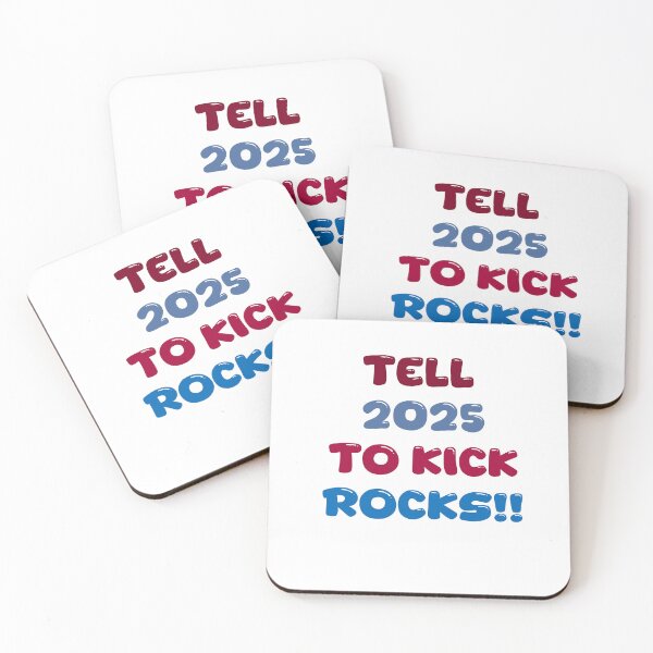 Item preview, Tell 2025 to kick rocks designed and sold by Kind-O-CleverCo.