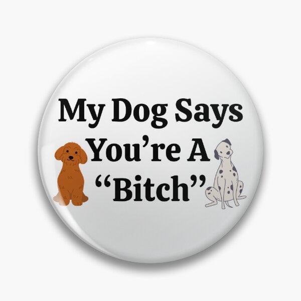 Item preview, My Dog says you're a very nice lady Humor designed and sold by SpacedOutRITZ.