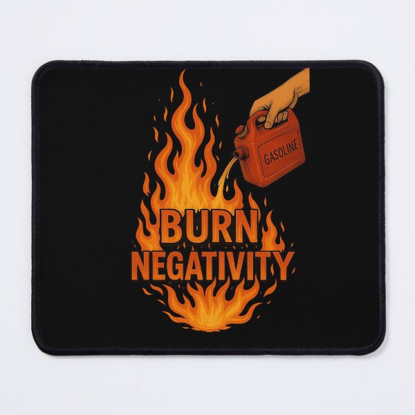 Item preview, Burn Negativity designed and sold by Miagolio.