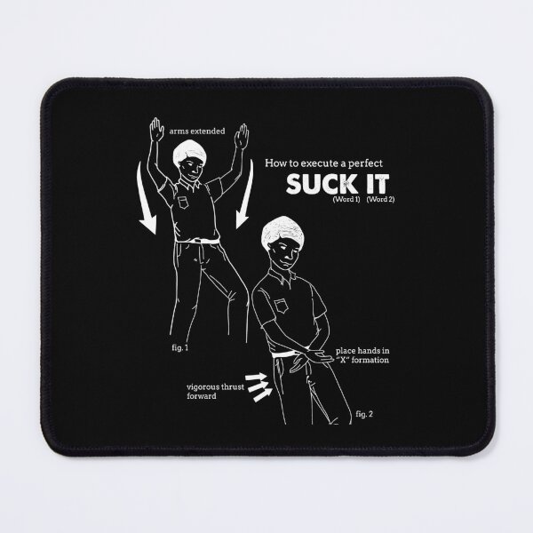 Item preview, How To Execute A Perfect "Suck It" designed and sold by AimarsKloset.